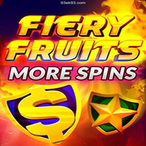 Discover the Excitement of FieryFruitsMoreSpins at 93EK.com Cassino Online