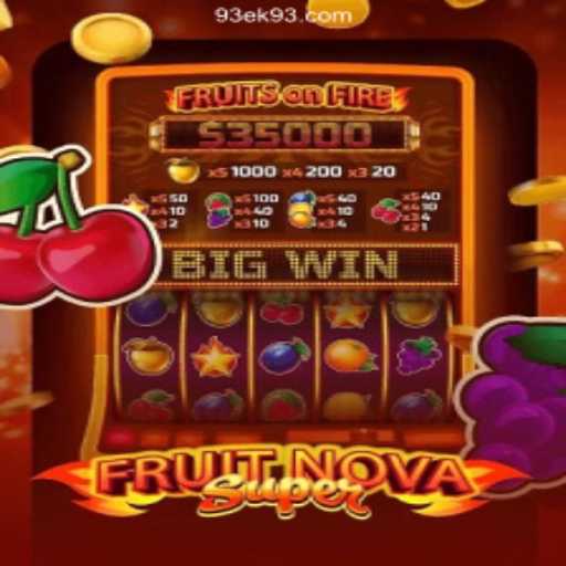 Explore the Exciting World of FruitNovaSuper with 93EK.com Cassino Online