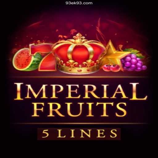 ImperialFruits5: Unlock the Secrets of Casino Entertainment with 93EK.com